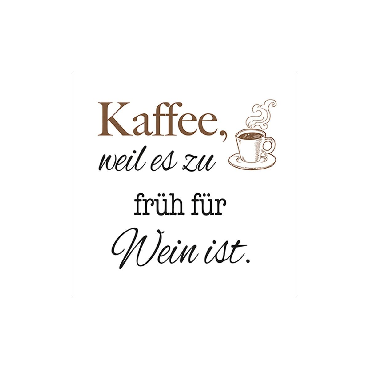 Lustige Servietten mit Kaffeespruch – FSC-zertifiziert & 3-lagig